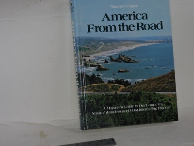 America from the Road : A Motorist's Guide to Our Country's Natural Wonders and