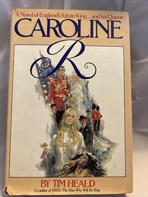 Caroline R - Tim Heald (1980, Hardcover, Dust Jacket)
