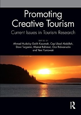Promoting Creative Tourism: Current Issues in Tourism Research - 9780367558628