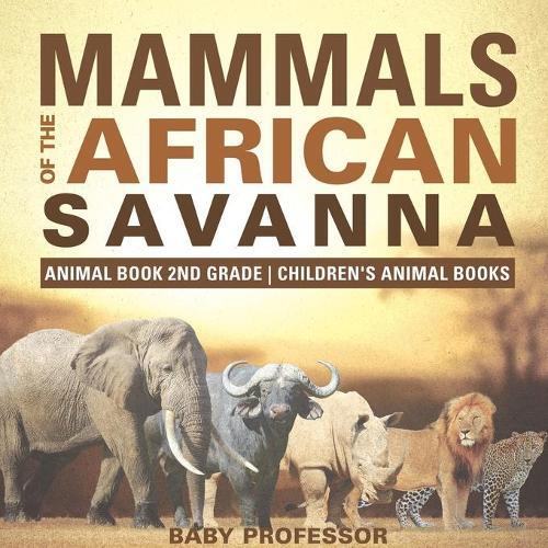 Thumbnail - Mammals Of The African Savanna - Animal Book 2nd Grade Children's