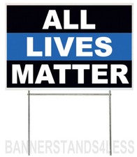 18x12 Inch ALL LIVES MATTER Yard Sign with Stake - kb1s