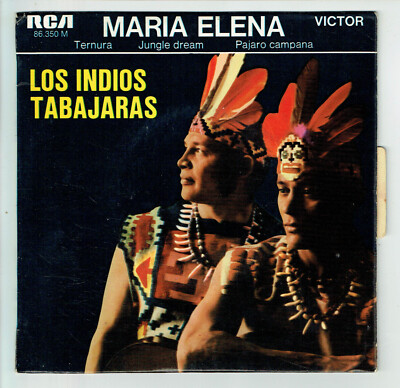 LOS INDIOS TABAJARAS Vinyl 45T EP 7'' MARIA ELENA -RCA V. 86350 Languette RAR