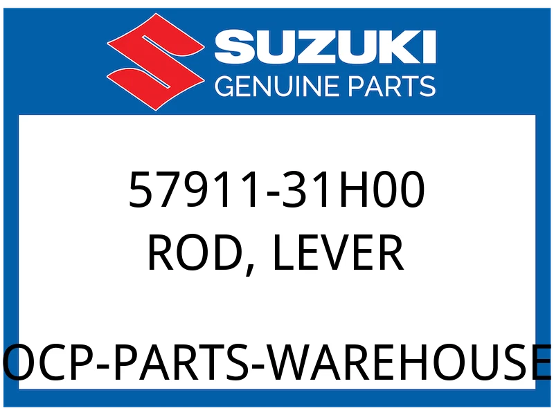 Suzuki OEM Part 57911-31H00 ROD, T/M LEVER