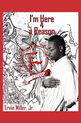 I'm Here 4 a Reason                                                            