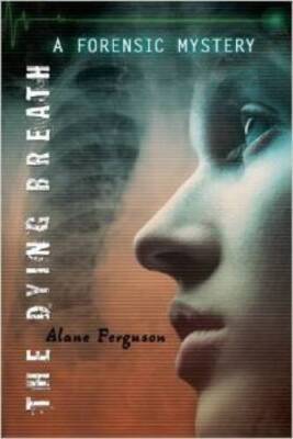 The Dying Breath (A Forensic Mystery) - Paperback By Alane Ferguson - GOOD