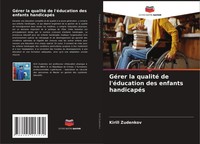 GéRer La Qualité De L'éDucation Des Enfants HandicapéS Kirill Zudenkov Buch 2022