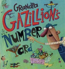 Grandpa Gazillion's Number Yard - paperback Keller, Laurie