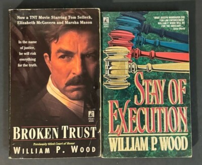 2 William P. Wood Books - Stay of Execution and Broken Trust