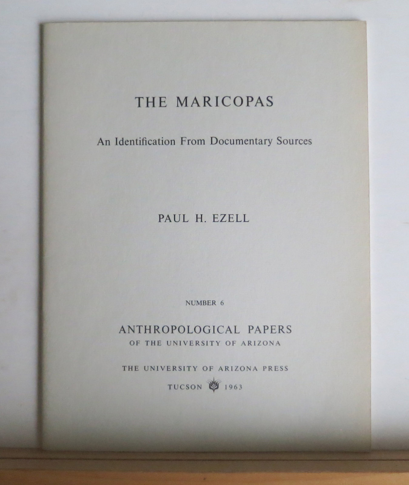 The Maricopas An Identification from Documentary Sources 1963 Ezell