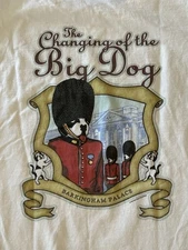 Big Dogs Large T Shirt 1995 The Changing of the Big Dog Barkingham Palace