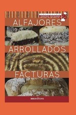 Alfajores - Arrollados - Facturas: maestras pasteleras by Cookina (Spanish) Pape