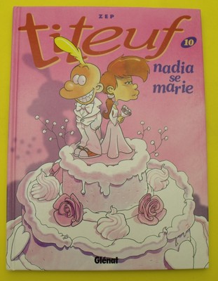 Titeuf Nadia Se Marie Zep Tome 10 Ebay