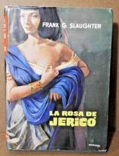 LA ROSA DE JERICO (FRANK G. SLAUGHTER) 1963 EDITORIAL PLANETA,SPAIN VG+!!