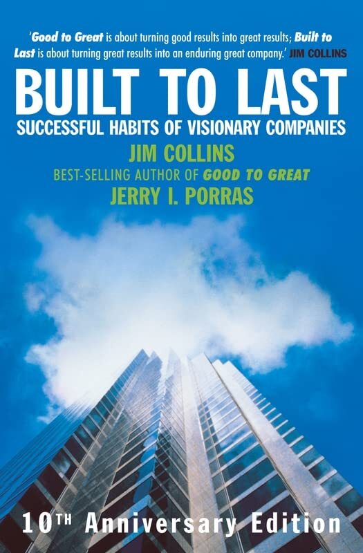Built To Last: Successful Habits of Visionary Companies By Jame .9781844135844