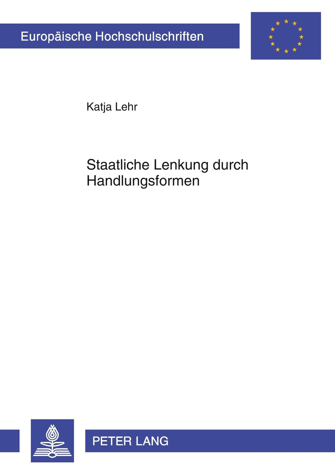 Thumbnail - Katja Lehr | Staatliche Lenkung Durch Handlungsformen | Taschenbuch |