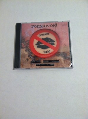 Romeo Void - Live From The Mabuhay Gardens: November 14, 1980 (CD) SEALED