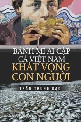 Banh Mi AI Cap, CA Viet Nam, Khat Vong Con Nguoi: Tuyen Tap 75 Chinh Luan Va