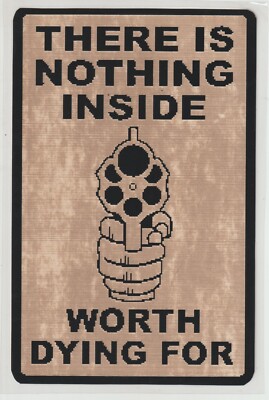 There is nothing inside worth dying for Front door Sign | eBay