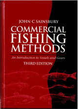 Commercial Fishing Methods - Introduction to Vessels and Gear ; by Sainsbury HC