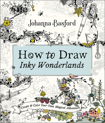 Johanna Basford How to Draw Inky Wonderlands