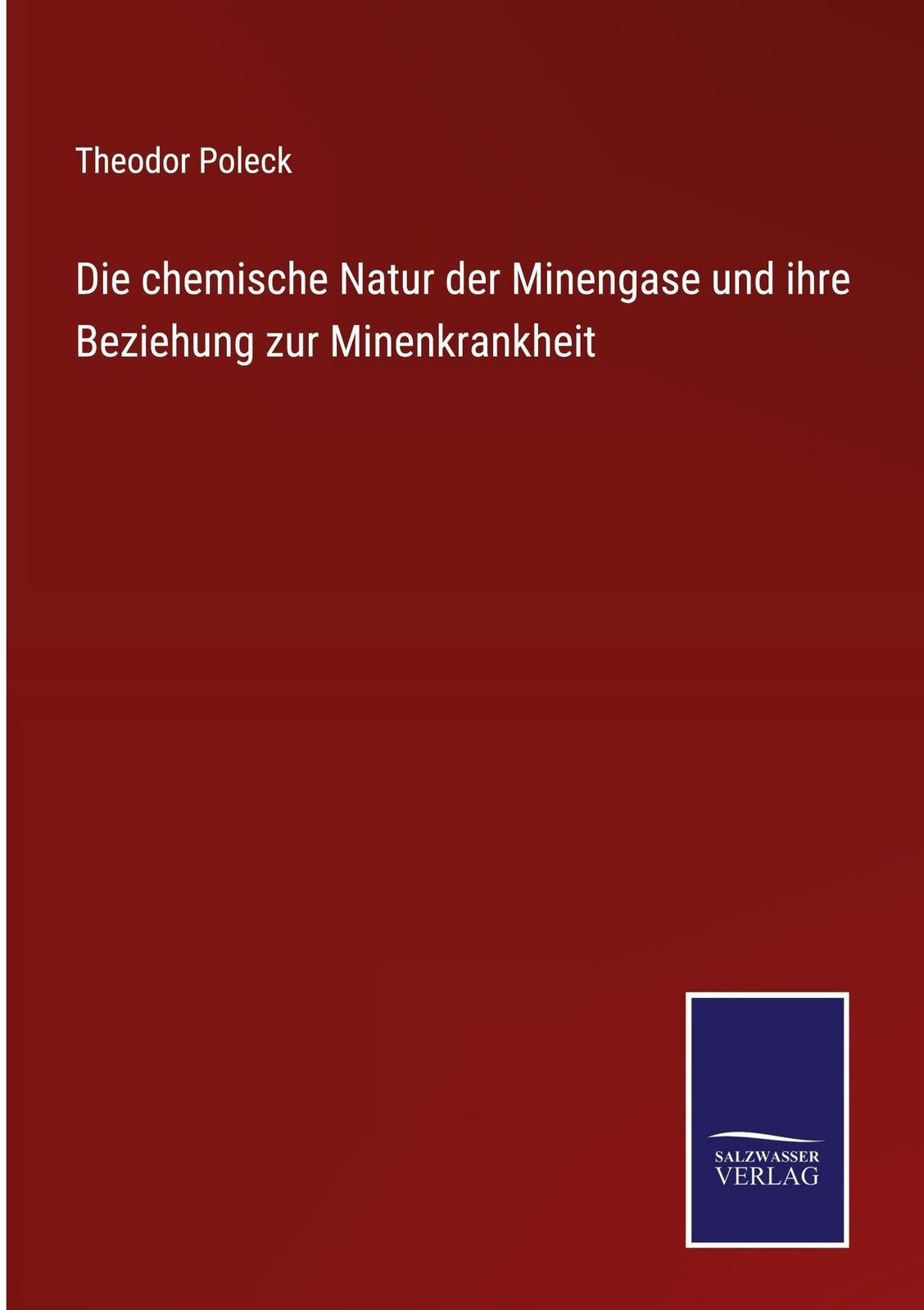 Thumbnail - Theodor Poleck | Die Chemische Natur Der Minengase Und Ihre Beziehung