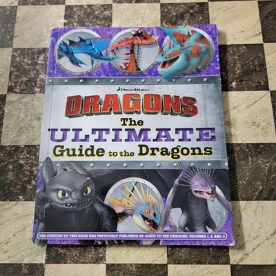 Ultimate Guide to the Dragons : Guide to the Dragons Volume 1; Guide to the...