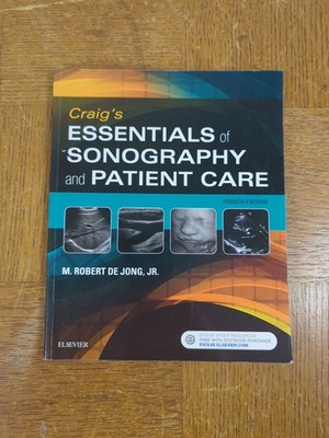 Craig's Essentials of Sonography and Patient Care by M. Robert deJong, Paperback