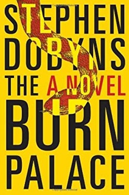 The Burn Palace Hardcover Stephen Dobyns