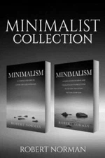 Minimalism: 2 Books in 1! 30 Days of Motivation and Challenges to Declutter...