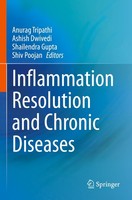 Inflammation Resolution And Chronic Diseases Ashish Dwivedi