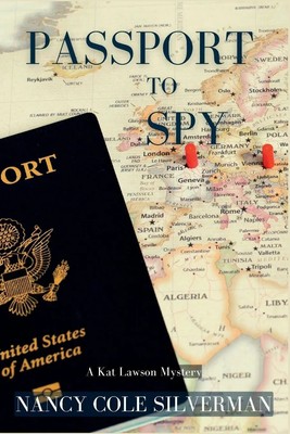 Passport to Spy | A Kat Lawson Mystery | Nancy Cole Silverman | Taschenbuch