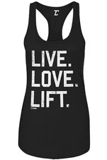 Live. Love. Lift - Gym Workout Fitness Bodybuilder Women's Tank