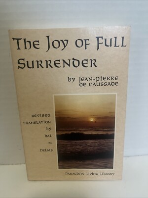 Joy of Full Surrender by Jean-Pierre de Caussade (1986, Trade Paperback)
