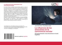 JuliáN Robles Parra (U. A.) | La Influencia De Las Emociones En La...