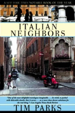 Italian Neighbors - Paperback By Parks, Tim - GOOD