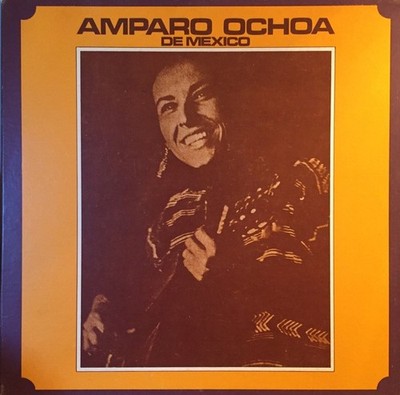 Amparo Ochoa    Amparo Ochoa De Mexico [1979] Vinyl LP Latin Nueva Cancion
