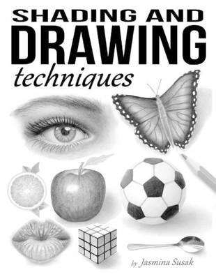 Jasmina Susak Shading and Drawing Techniques (Taschenbuch) (US IMPORT)