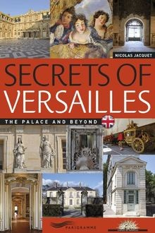 Secrets Versailles von Nicolas Jacquet | Buch | Zustand sehr gut