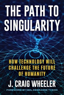 The Path to Singularity: How Technology Will Challenge the Future of Humanity b
