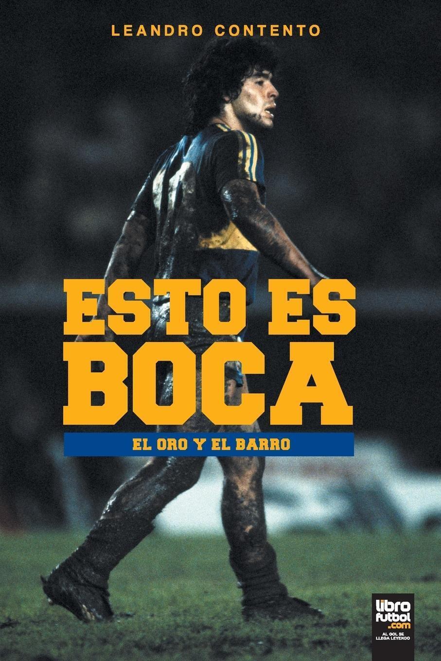 Thumbnail - Leandro Contento | Esto Es Boca | Taschenbuch | Spanisch (2017) | Boca