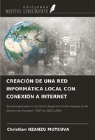 Christian Nzanzu Mutsuva | CreaciÓN De Una Red InformÁTica Local Con ConexiÓN...
