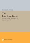 The Blue-Eyed Enemy: Japan Against the West in Java and Luzon, 1942-1945 by Theodore Friend (Paperback, 2014)