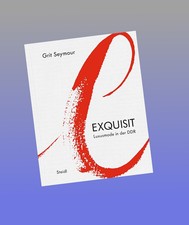 Exquisit: Luxusmode in der DDR Grit Seymour N...
