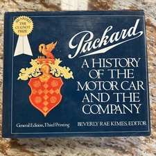 Packard A History of the Motor Car and the Company  By Beverly Rae Kimes, 3rd