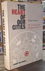 The Heart of Our Cities: The Urban Crisis: Diagnosis and Cure : Victor Gruen