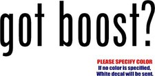 GOT BOOST Decal Sticker JDM Funny Vinyl Car Window Bumper Truck Laptop Wall 7"
