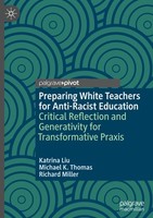 Preparing White Teachers For Anti-Racist Education Richard Miller