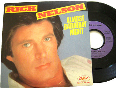 RICK Y NELSON ''Almost Saturday Night/Loser babe is u'' 1981 France 45 CAPITOl NM