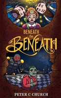 Peter C. Church | Beneath The Beneath | Taschenbuch | Englisch (2024)