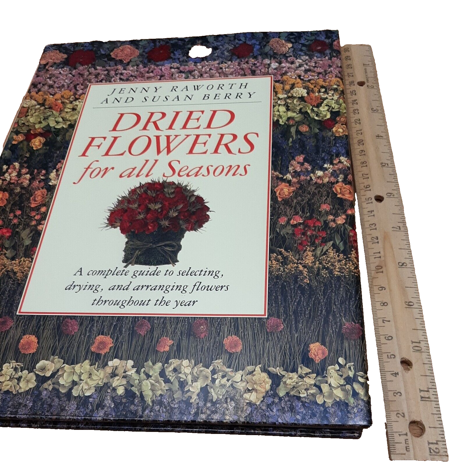 DRIED FLOWERS FOR ALL SEASONS: Complete Guide to Selecting Drying etc, VTG HBDJ-image